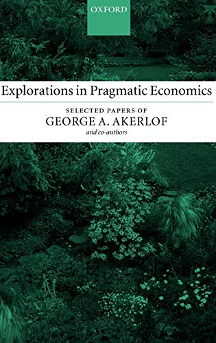 9780199253906: Explorations in Pragmatic Economics
