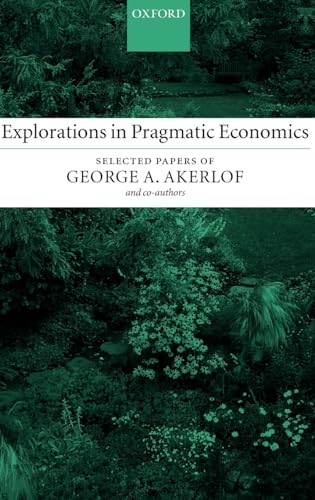 9780199253906: Explorations in Pragmatic Economics