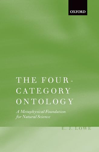 Beispielbild fr E. J. Lowe.A Metaphysical Foundation for Natural Science. 2006. Oxford. Clarendon Press. Hardcover with dustjacket. Very good. xiii,222pp. The Four-Category Ontology zum Verkauf von Antiquariaat Ovidius