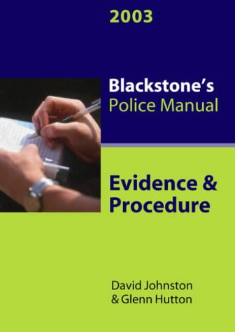 Beispielbild fr BLACKSTONE'S POLICE MANUAL. EVIDENCE and PROCEDURE. zum Verkauf von Cambridge Rare Books