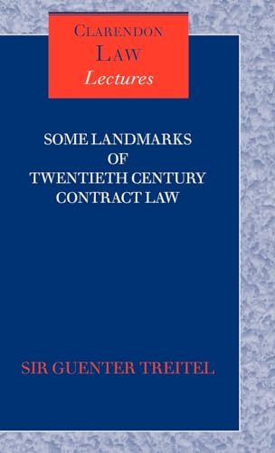 Stock image for Some Landmarks of Twentieth Century Contract Law (Clarendon Law Lectures) for sale by WorldofBooks