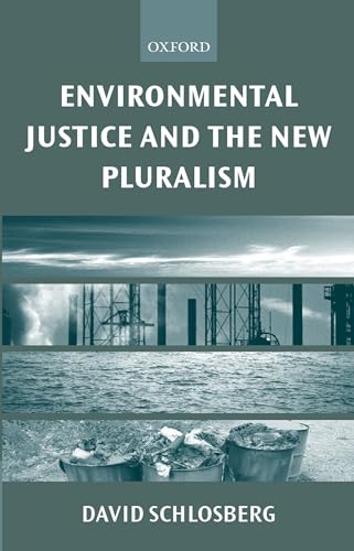 Stock image for Environmental Justice and the New Pluralism: the Challenge of Difference for Environmentalism for sale by N. Fagin Books
