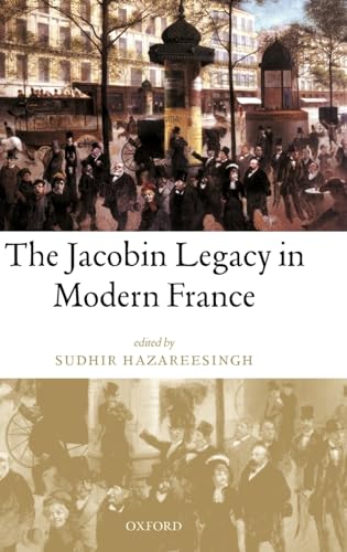 Beispielbild fr The Jacobin Legacy in Modern France: Essays in Honour of Vincent Wright zum Verkauf von Housing Works Online Bookstore