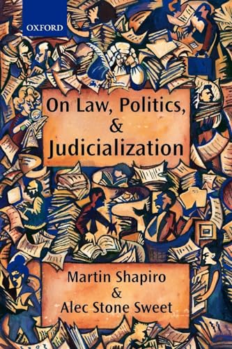 9780199256488: On Law, Politics, And Judicialization