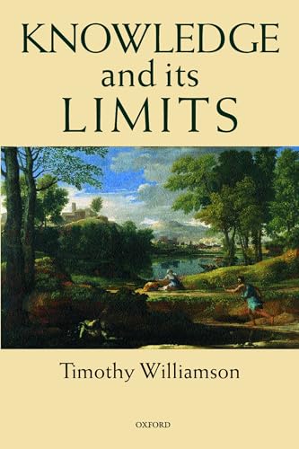 9780199256563: Knowledge and its Limits