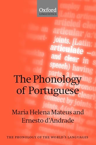 Imagen de archivo de The Phonology of Portuguese (The Phonology of the World's Languages) a la venta por Chiron Media
