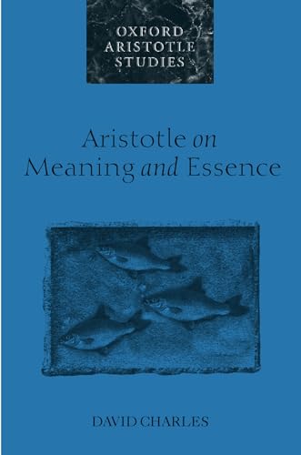 Stock image for Aristotle on Meaning and Essence (Oxford Aristotle Studies) (Oxford Aristotle Studies Series) for sale by Chiron Media