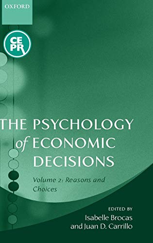 Stock image for The Psychology of Economic Decisions Volume 2: Reasons and Choices for sale by AwesomeBooks