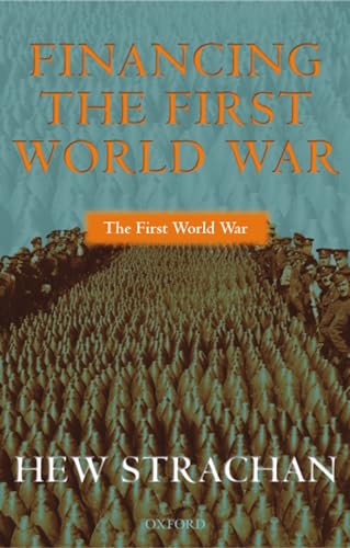 Beispielbild fr Financing the First World War zum Verkauf von WorldofBooks