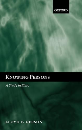 Beispielbild fr Knowing Persons: A Study in Plato zum Verkauf von Henry Stachyra, Bookseller