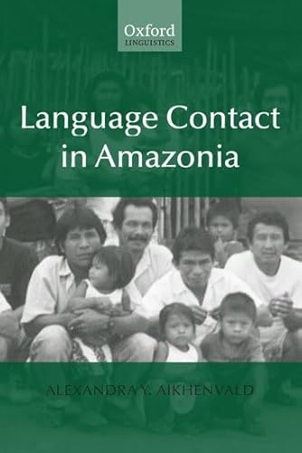 Imagen de archivo de Language Contact in Amazonia a la venta por Xochi's Bookstore & Gallery