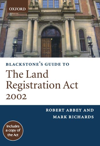 Blackstone's Guide to the Land Registration Act 2002 (Blackstone's Guides) (9780199257966) by Abbey, Robert M.; Richards, Mark