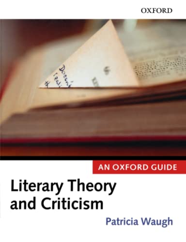 Beispielbild fr LITERARY THEORY & CRITICISM:OXF GUIDE P: An Oxford Guide (Oxford Guides) zum Verkauf von WorldofBooks