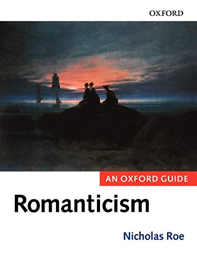 Stock image for ROMANTICISM:AN OXFORD GUIDE: An Oxford Guide (Oxford Guides) for sale by ZBK Books
