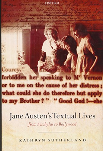 Beispielbild fr JANE AUSTEN'S TEXTUAL LIVES: FROM AESCHYLUS TO BOLLYWOOD. zum Verkauf von Any Amount of Books