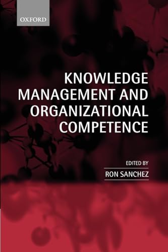 Imagen de archivo de Knowledge Management and Organizational Competence a la venta por Bahamut Media