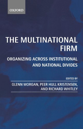 Imagen de archivo de The Multinational Firm : Organizing Across Institutional and National Divides a la venta por Better World Books