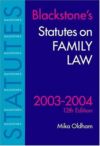 9780199259533: Statutes on Family Law 2003-2004 (Blackstone's Statute Book Series)