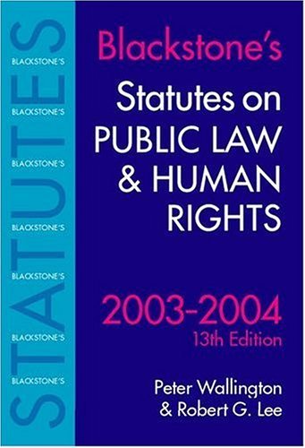 Stock image for Blackstone's Statutes on Public Law and Human Rights: 2003/2004 for sale by Anybook.com
