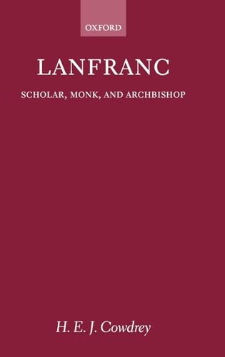 Imagen de archivo de LANFRANC: SCHOLAR, MONK, ARCHBIS a la venta por BennettBooksLtd