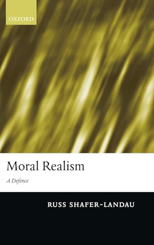 9780199259755: Moral Realism: A Defence