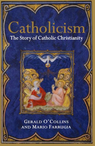 Beispielbild fr Catholicism: The Story of Catholic Christianity zum Verkauf von Reuseabook