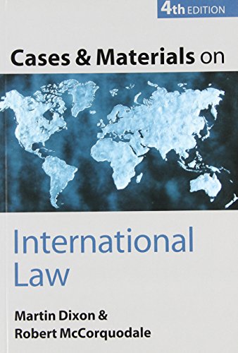 Cases and Materials on International Law (9780199259991) by Dixon, Martin; McCorquodale, Robert