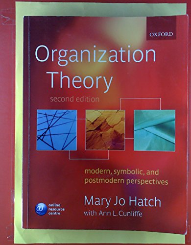 Stock image for Organization Theory : Modern, Symbolic, and Postmodern Perspectives for sale by Better World Books