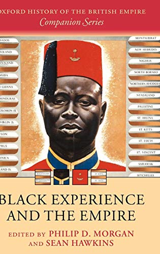 Stock image for Black Experience and the Empire (Oxford History of the British Empire Companion Series) for sale by AwesomeBooks