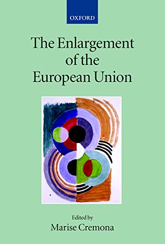 9780199260935: The Enlargement of the European Union