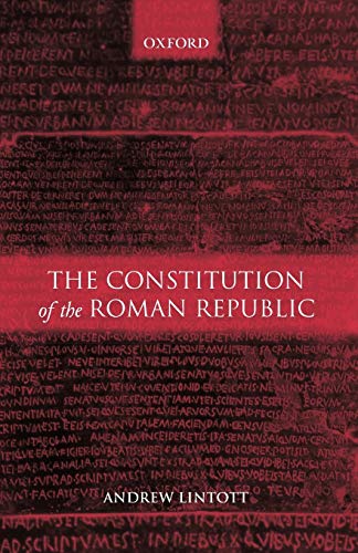 The Constitution of the Roman Republic (Paperback) - Andrew Lintott