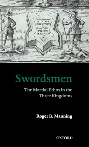 9780199261215: Swordsmen: The Martial Ethos in the Three Kingdoms