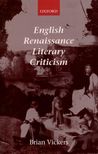 English Renaissance Literary Criticism [Paperback] Vickers, Brian