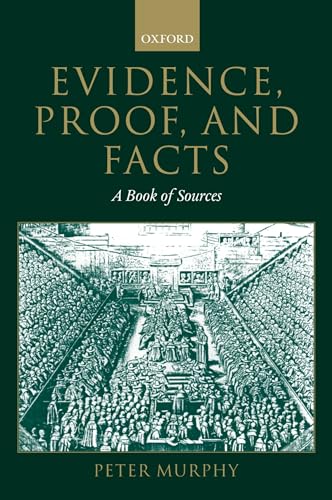 Stock image for Evidence, Proof, And Facts: A Book of Sources for sale by Bahamut Media