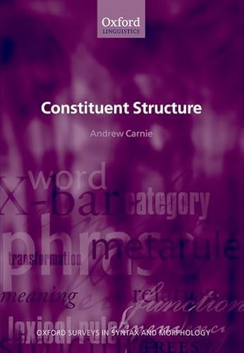 Stock image for Constituent Structure (Oxford Surveys in Syntax & Morphology, 5) for sale by Books From California