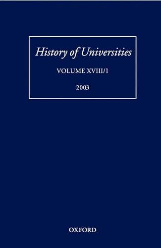 Stock image for HISTORY OF UNIVERSITIES: VOL XVIII/I: 2003. for sale by Cambridge Rare Books