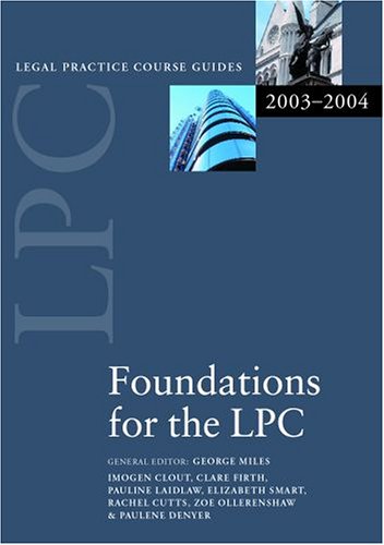 Beispielbild fr LPC Foundations for the LPC 2003/2004 (Legal Practice Course Guide) zum Verkauf von AwesomeBooks