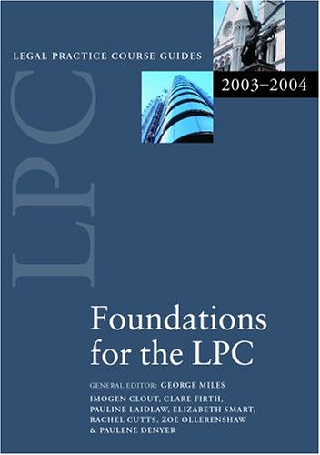 LPC Foundations for the LPC (Legal Practice Course Guides) (9780199262427) by Imogen; Clare Firth Et Al. Clout; Elizabeth Smart; Pauline Laidlaw