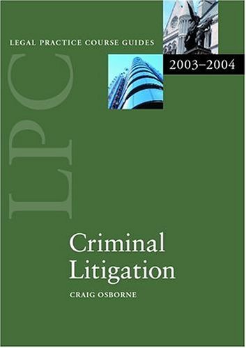 9780199262434: LPC Criminal Litigation 2003/2004 (Legal Practice Course Guide)