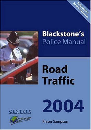 Road Traffic (Blackstone's Police Manuals) (9780199262458) by Sampson, Fraser