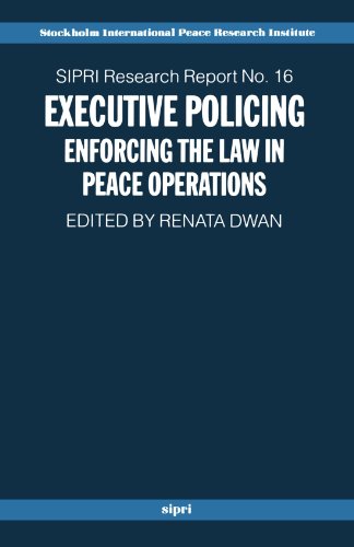Stock image for Executive Policing: Enforcing the Law in Peace Operations for sale by Revaluation Books