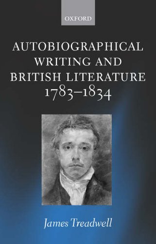 9780199262977: Autobiographical Writing and British Literature, 1783-1834