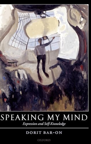 9780199263202: Speaking My Mind: Expression and Self-Knowledge