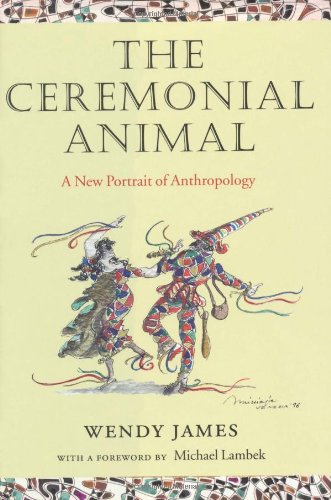 9780199263332: The Ceremonial Animal: A New Portrait of Anthropology