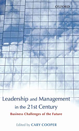 Beispielbild fr Leadership and Management in the 21st Century: Business Challenges of the Future zum Verkauf von WorldofBooks