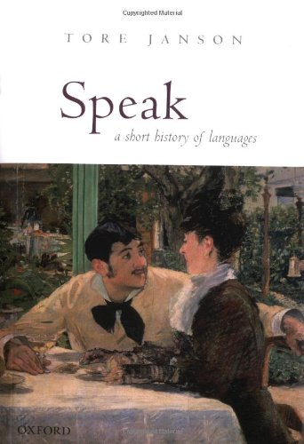 Beispielbild fr Speak : A Short History of Languages zum Verkauf von Better World Books