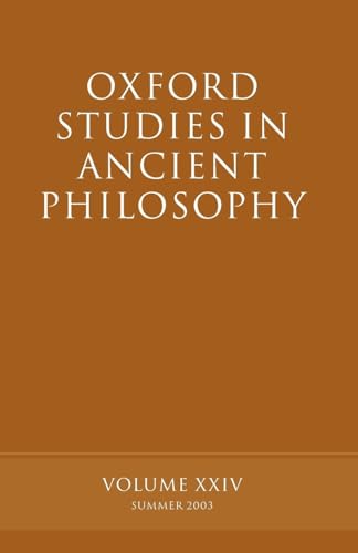 9780199263448: Oxford Studies in Ancient Philosophy: Volume XXIV: Summer 2003
