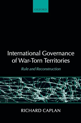 Imagen de archivo de International Governance of War-Torn Territories: Rule and Reconstruction a la venta por Phatpocket Limited