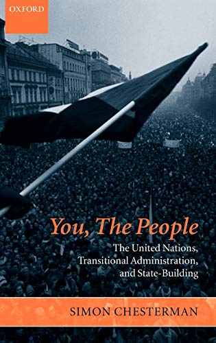 Imagen de archivo de You, the People: The United Nations, Transitional Administration, and State-Building (Project of the International Peace Academy) a la venta por AwesomeBooks