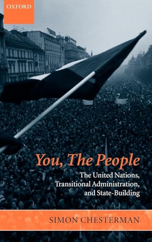 Stock image for You, the People: The United Nations, Transitional Administration, and State-Building (Project of the International Peace Academy) for sale by AwesomeBooks